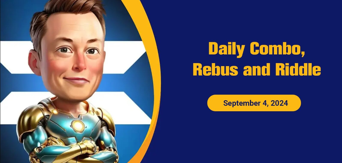 Answers For X Empire Daily Combo, Riddle, and Rebus - September 4, 2024